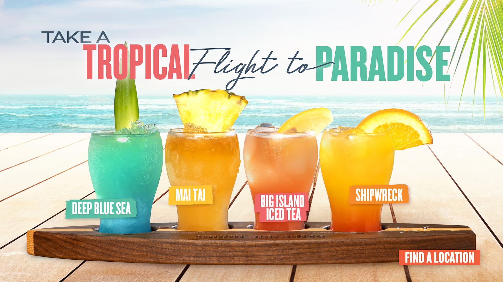 Take a Tropical Flight to Paradise - Deep Blue Sea - Mai Tai - Big Island Iced Tea - Shipwreck