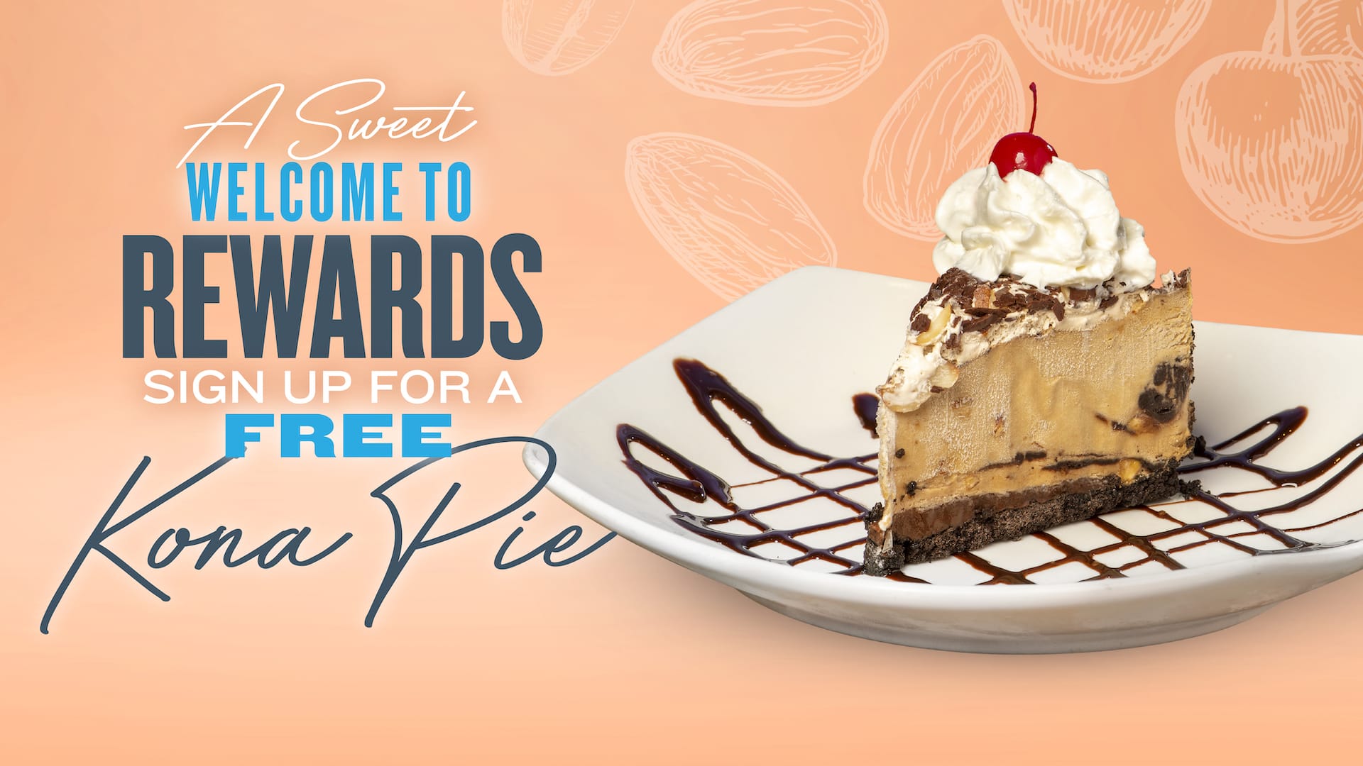 A sweet welcome to rewards sign up for free - Kona Pie